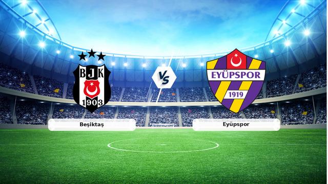 Beşiktaş-Eyüpspor